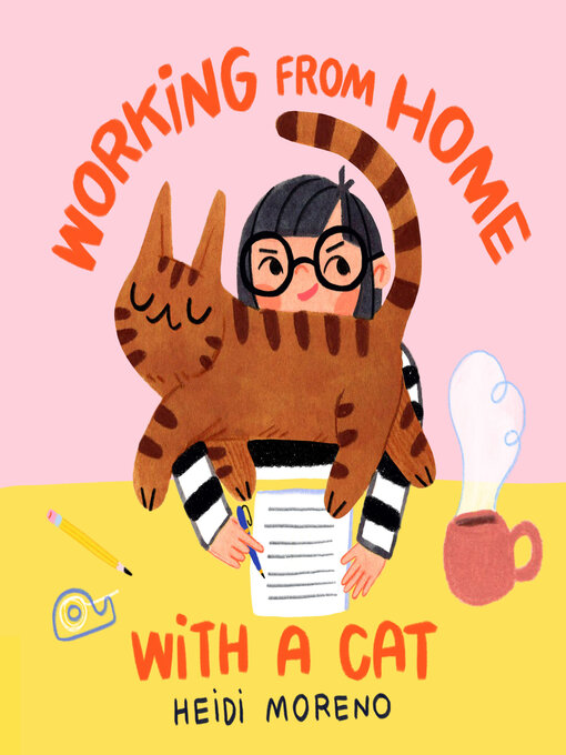 Title details for Working from Home with a Cat by Heidi Moreno - Available